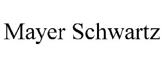 MAYER SCHWARTZ