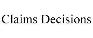 CLAIMS DECISIONS