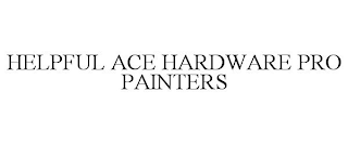 HELPFUL ACE HARDWARE PRO PAINTERS