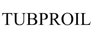 TUBPROIL