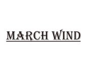 MARCH WIND
