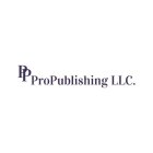 PP PROPUBLISHING LLC.