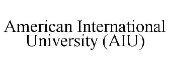 AMERICAN INTERNATIONAL UNIVERSITY (AIU)
