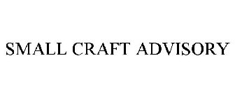SMALL CRAFT ADVISORY