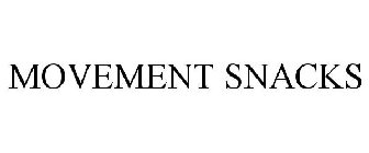 MOVEMENT SNACKS