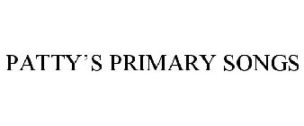 PATTY'S PRIMARY SONGS