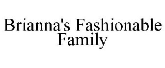 BRIANNA'S FASHIONABLE FAMILY