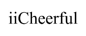 IICHEERFUL