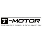 T-MOTOR THE SAFER PROPULSION SYSTEM