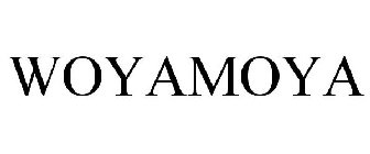 WOYAMOYA