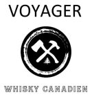 VOYAGER WHISKY CANADIEN