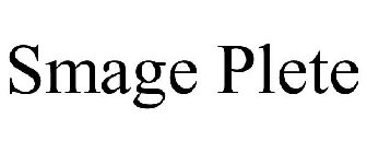 SMAGE PLETE
