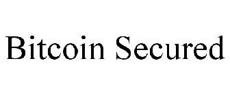 BITCOIN SECURED