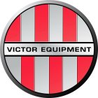 VICTOR EQUIPMENT