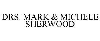 DRS. MARK & MICHELE SHERWOOD