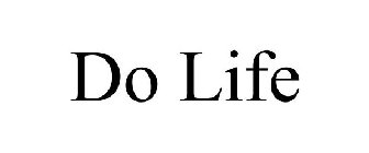 DO LIFE