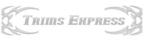 TRIMS EXPRESS