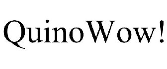 QUINOWOW!