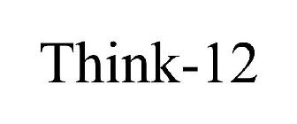 THINK-12