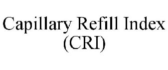 CAPILLARY REFILL INDEX (CRI)