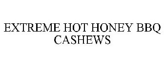 EXTREME HOT HONEY BBQ CASHEWS