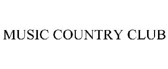 MUSIC COUNTRY CLUB
