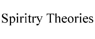 SPIRITRY THEORIES