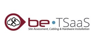 BE · TSAAS SITE ASSESSMENT, CABLING & HARDWARE INSTALLATION
