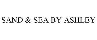 SAND & SEA BY ASHLEY