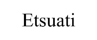 ETSUATI