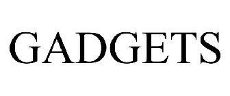 GADGETS