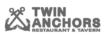 TWIN ANCHORS RESTAURANT & TAVERN