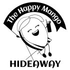 THE HAPPY MANGO HIDEAWAY