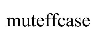 MUTEFFCASE