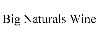 BIG NATURALS WINE