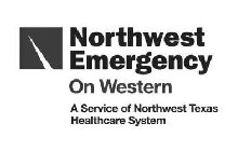 NORTHWEST EMERGENCY ON WESTERN A SERVICE OF NORTHWEST TEXAS HEALTHCARE SYSTEM OF NORTHWEST TEXAS HEALTHCARE SYSTEM