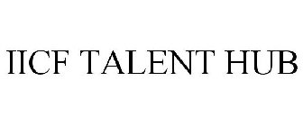 IICF TALENT HUB