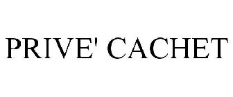 PRIVE' CACHET