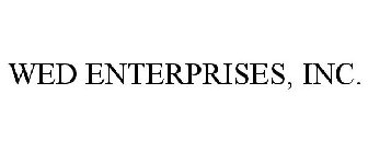 WED ENTERPRISES, INC.