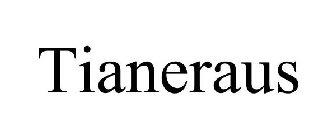 TIANERAUS