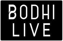 BODHI LIVE