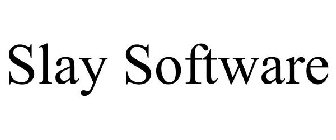 SLAY SOFTWARE