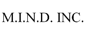 M.I.N.D. INC.