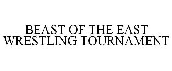 BEAST OF THE EAST WRESTLING TOURNAMENT
