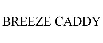 BREEZE CADDY