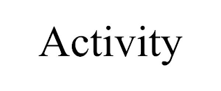 ACTIVITY