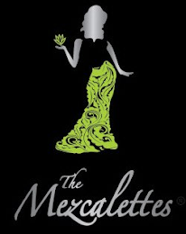 THE MEZCALETTES
