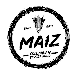 SINCE 2017 MAIZ COLOMBIAN STREET FOOD