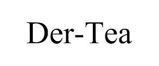 DER-TEA