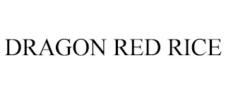 DRAGON RED RICE